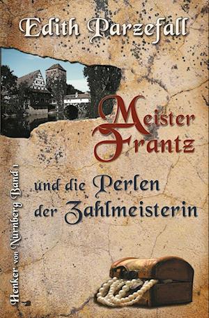 Meister Frantz und die Perlen der Zahlmeisterin