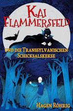 Kai Flammersfeld und die Transsylvanischen Schicksalskekse