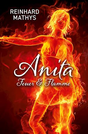Anita Feuer & Flamme