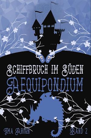 Aequipondium: Schiffbruch im Süden