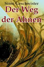 Der Weg der Ahnen