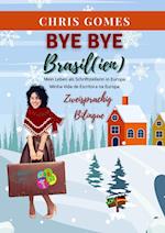 Bye bye Brasil(ien)
