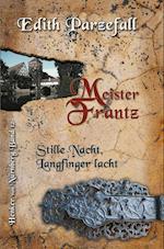 Meister Frantz: Stille Nacht, Langfinger lacht