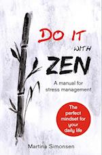 Do it with Zen - A manual for stress management
