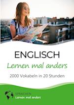 Englisch lernen mal anders - 2000 Vokabeln in 20 Stunden