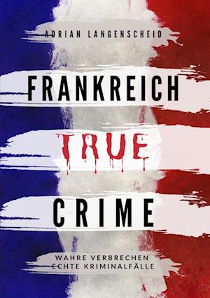 Frankreich True Crime