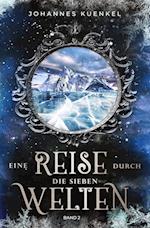 Eine Reise durch die sieben Welten: Band 2