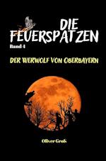 Die Feuerspatzen, Der Werwolf von Oberbayern