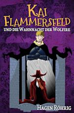 Kai Flammersfeld Und Die Wahnnacht Der Wolfire