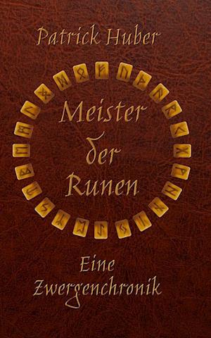 Meister der Runen - Eine Zwergenchronik