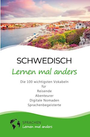 Schwedisch lernen mal anders - Die 100 wichtigsten Vokabeln