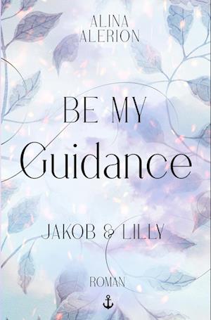 Be My Guidance