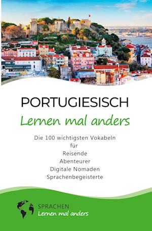 Portugiesisch lernen mal anders - Die 100 wichtigsten Vokabeln