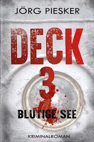 Deck 3 - Blutige See