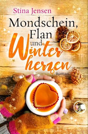 Mondschein, Flan und Winterherzen