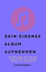 Dein eigenes Album aufnehmen