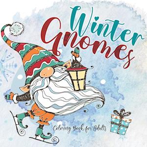 Winter Gnomes Coloring Book for Adults