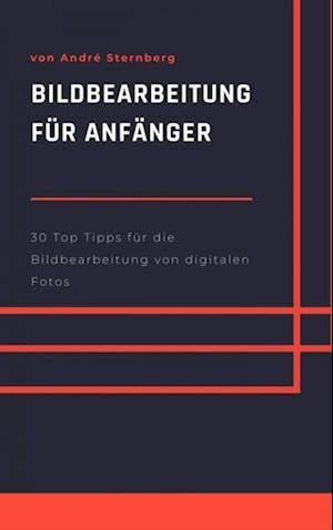 Bildbearbeitung für Anfänger