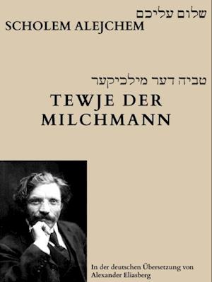 Tewje der Milchmann