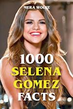 1000 Selena Gomez Facts