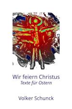 Wir feiern Christus