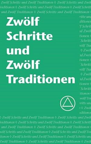 Zwölf Schritte und Zwölf Traditionen