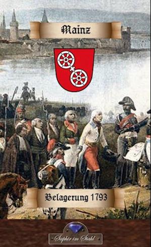 Mainz - Belagerung 1793