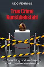 True Crime Kunstdiebstahl