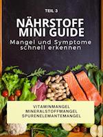 JAMES  "NÄHRSTOFF MINI GUIDE"  1.Vitamine 2.Mineralstoffe 3.Spurenelemente  MANGEL VS SYMPTOME