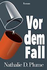 Vor dem Fall