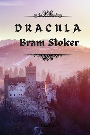 DRACULA by Bram Stoker