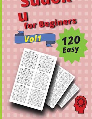120 Easy Sudoku for Beginners Vol 1