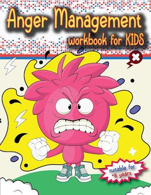 Anger Management Workbook for Kids