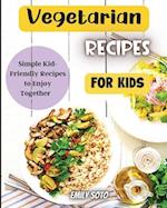 Vegetarian Recipes For Kids