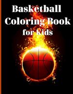 Basketball Coloring Book for Kids: Simple and Cute designs | Activity Book | Amazing Basketball Coloring Book for Kids |Great Gift for Boys & Girls, A