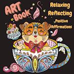 Zen Book - Art Supplies for Relaxing, Reflecting, Writing Positive Affirmations 