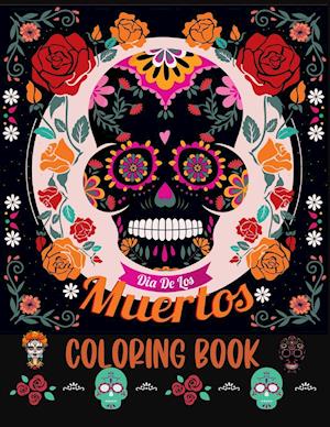 Dia De los Muertos Coloring Book