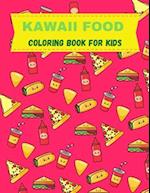 Kawaii Food  Coloring Book For Kids