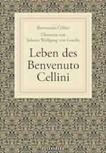 Leben des Benvenuto Cellini