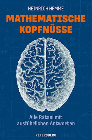 Mathematische Kopfnüsse - Alle Rätsel mit ausführlichen Antworten