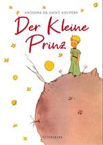 Der Kleine Prinz (Mit den Originalillustrationen des Autors)