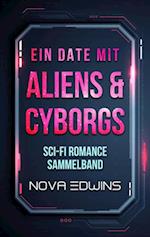 Ein Date mit Aliens und Cyborgs