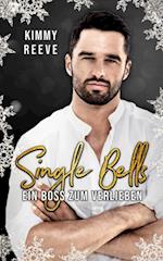 Single Bells: Ein Boss zum Verlieben