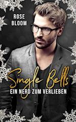 Single Bells: Ein Nerd zum Verlieben