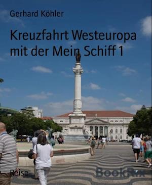 Kreuzfahrt Westeuropa mit der Mein Schiff 4