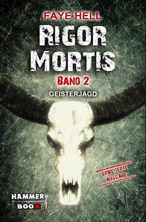 RIGOR MORTIS - BAND ZWEI - GEISTERJAGD