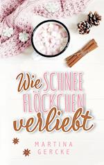 Wie Schneeflöckchen verliebt