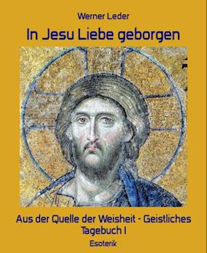 In Jesu Liebe geborgen