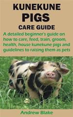 KUNEKUNE PIGS CARE GUIDE