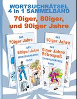 Wortsuchrätsel 4 in 1 Sammelband 70iger, 80iger und 90iger Jahre